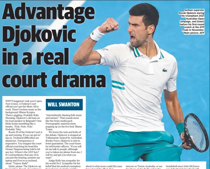  ?? Main picture: AFP ?? Serbian superstar Novak Djokovic during his triumphant 2021 Australian Open campaign, and (inset) before his first-round match at the ATP Finals in November.