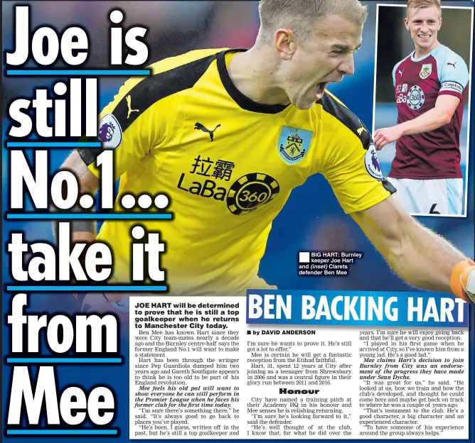  ??  ?? BIG HART: Burnley keeper Joe Hart and (inset) Clarets defender Ben Mee