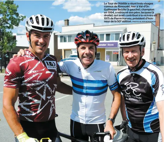  ?? PHOTO ALAIN BERGERON ?? Le Tour de l’Abitibi a réuni trois visages connus de Rimouski, hier à Val-d’Or: Guillaume Belzile (à gauche), champion en 1994, a retrouvé son père Jacques (à droite), qui avait contribué à la victoire en 1975 de Pierre Harvey, président d’honneur de...