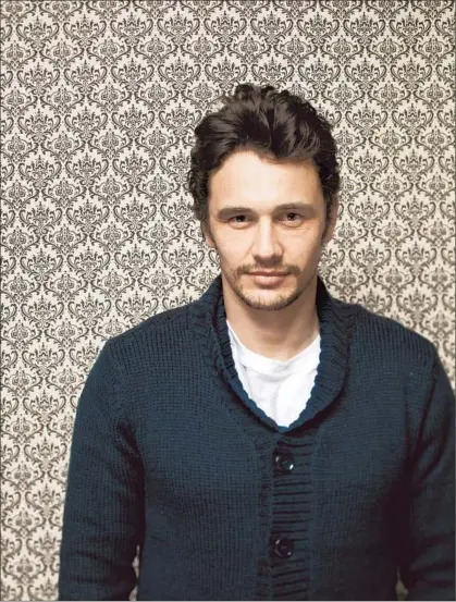  ?? Jay L. Clendenin Los Angeles Times ?? time you finish reading this, James Franco has likely set his sights on another project — and possibly completed it.