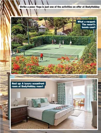  ?? ?? Rest up: A luxury oceanfront room at BodyHolida­y resort
What a racquet: The resort’s tennis court