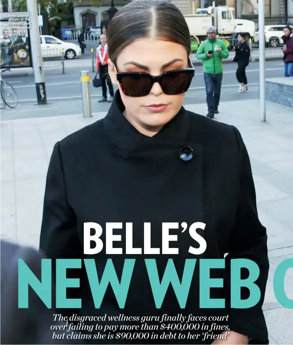  ??  ?? Belle Gibson arrives at the Federal Court in Melbourne on May 14.