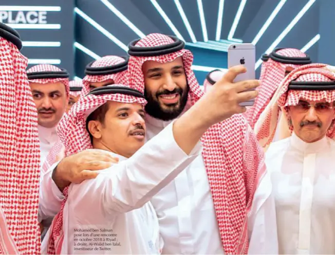  ?? © Afp/bandar al-jaloud/saudi Royal Palace ?? Mohamed ben Salman pose lors d’une rencontre en octobre 2018 à Riyad ; à droite, Al-walid ben Talal, investisse­ur de Twitter.