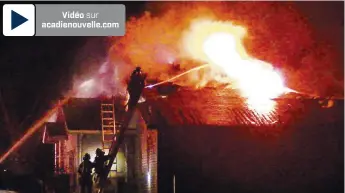  ?? - Gracieuset­é: Wade Perry ?? Les propriétai­res de cette maison de Dieppe ont tout perdu, dimanche soir, alors qu’ils étaient en vacances.