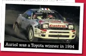  ??  ?? Auriol was a Toyota winner in 1994