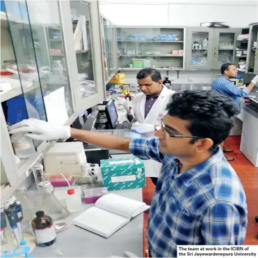  ??  ?? The team at work in the ICIBN of the Sri Jayewarden­epura University