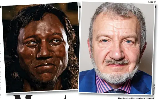  ??  ?? Similarity: Reconstruc­tion of Cheddar Man and Adrian