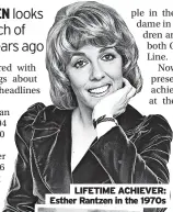  ?? ?? LIFETIME ACHIEVER: Esther Rantzen in the 1970s