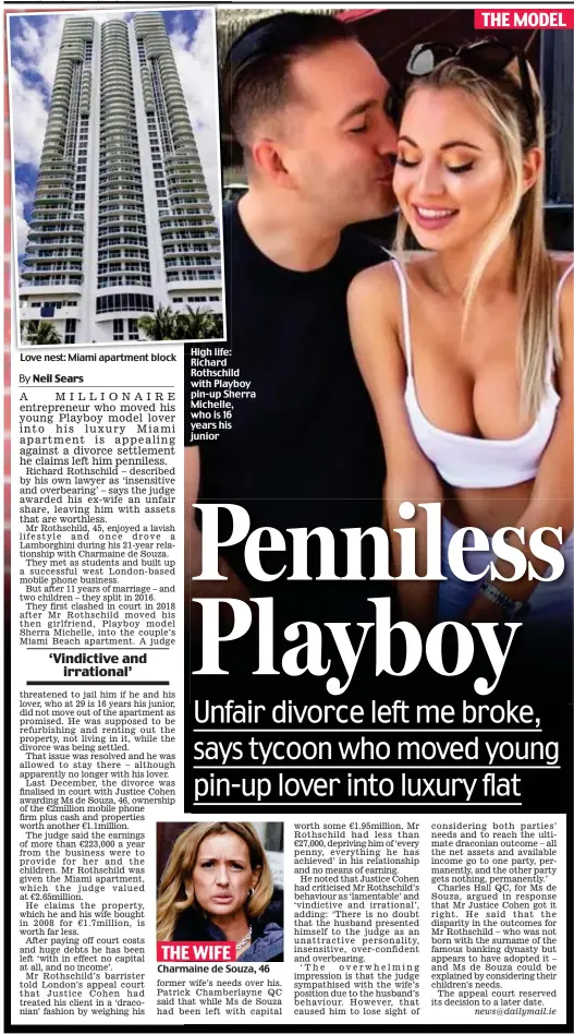  ??  ?? Love nest: Miami apartment block
High life: Richard Rothschild with Playboy pin-up Sherra Michelle, who is 16 years his junior
Charmaine de Souza, 46 THE WIFE