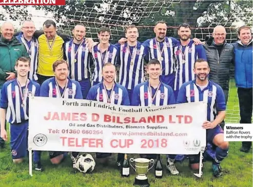  ??  ?? Winners Balfron Rovers with the trophy