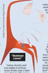  ??  ?? “Aluminum Leaves”