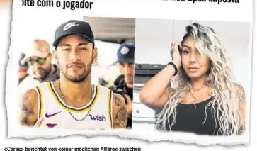  ?? LIZA BRITO INSTAGRAM ?? «Caras» berichtet von «einer möglichen Affäre» zwischen Neymar und Liza Brito.