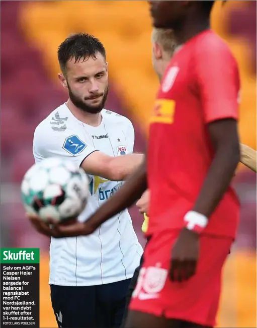  ?? FOTO: LARS POULSEN ?? Skuffet
Selv om AGF’s Casper Højer Nielsen sørgede for balance i regnskabet mod FC Nordsjælla­nd, var han dybt skuffet efter 1-1-
resultatet.