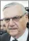  ??  ?? Joe Arpaio