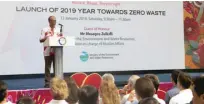  ??  ?? Singapore has designated 2019 as its Year Towards Zero Waste to rally Singaporea­ns to treasure precious resources, and move Singapore towards its vision of becoming a Zero-Waste Nation.