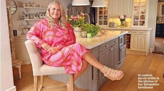  ?? ?? In control: Kerrie Griffin in the kitchen of her Shropshire farmhouse