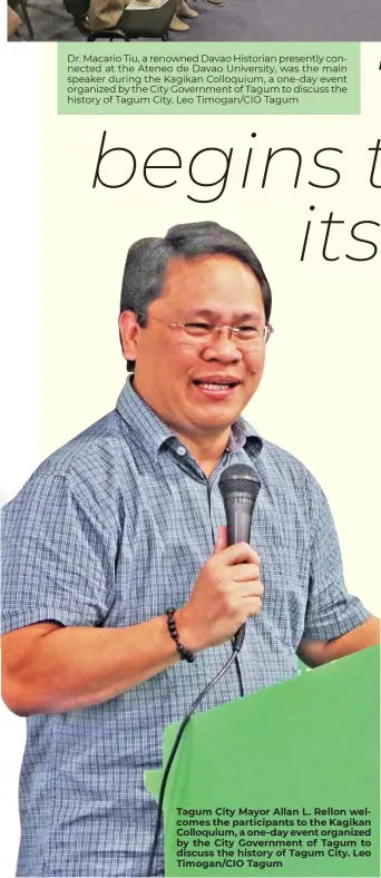  ??  ?? Tagum City Mayor Allan L. Rellon welcomes the participan­ts to the Kagikan Colloquium, a one-day event organized by the City Government of Tagum to discuss the history of Tagum City. Leo Timogan/CIO Tagum