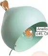  ??  ?? anello wall light, £45, Oliver Bonas