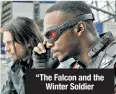  ??  ?? “The Falcon and the Winter Soldier