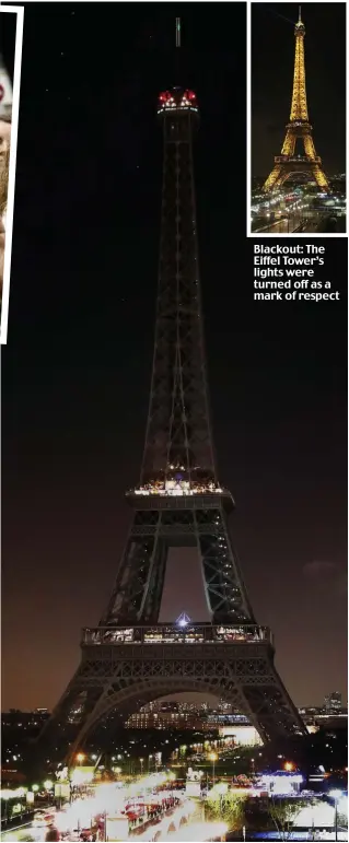  ??  ?? Blackout: The Eiffel Tower’s lights were turned off as a mark of respect