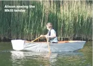  ??  ?? Alison rowing the MkIII tender