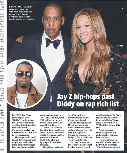  ?? Pictures: GETTY IMAGES ?? KING OF RAP: The world’s wealthiest rapper Jay Z, with multi-millionair­e wife Beyonce; and (below) dethroned Sean “Diddy” Combs.