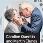  ??  ?? Caroline Quentin and Martin Clunes