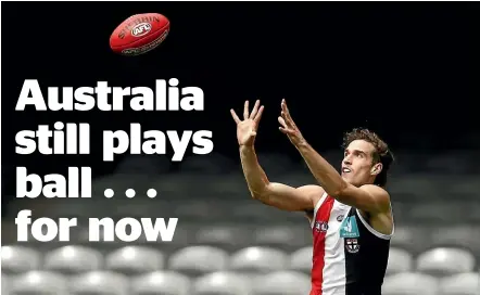  ?? GETTY IMAGES ?? Max King in action for the St Kilda Saints in the AFL, which continues to be played in empty stadiums.