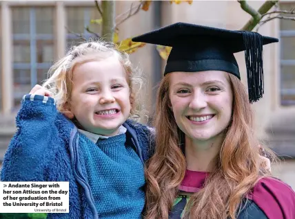  ?? University of Bristol ?? Andante Singer with her son Atticus on the day of her graduation from the University of Bristol