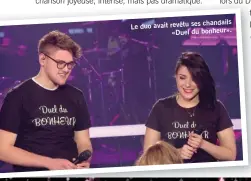  ??  ?? chandails Le duo avait revêtu ses «Duel du bonheur».