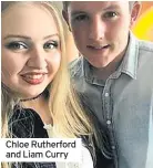  ??  ?? Chloe Rutherford and Liam Curry