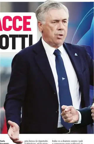  ??  ?? Carlo Ancelotti: ha una media di 2,33 punti a partita in Champions e di 1,88 punti a gara in questo campionato
