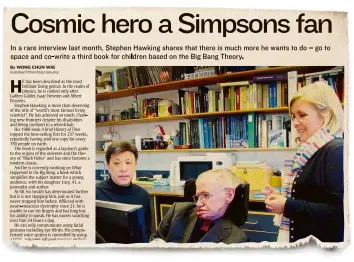  ??  ?? Happier times: Wong’s interview with Hawking and Lucy for ‘ The Star’ in 2010.