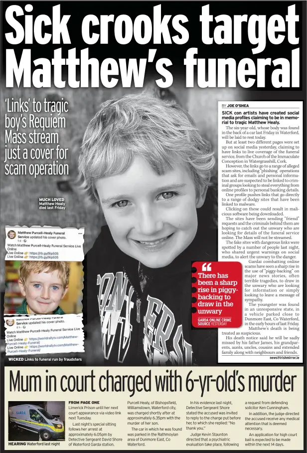  ?? ?? WICKED
MUCH LOVED Matthew Healy died last Friday
Links to funeral run by fraudsters
