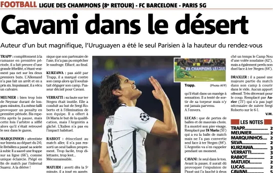  ?? (Photo Epa/Maxppp) (Photo AFP) ?? Cavani n’en croit pas ses yeux. Trapp.