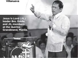  ?? Jesus is Lord (JIL) leader Bro. Eddie and JIL members at the Quirino Grandstand, Manila. ??