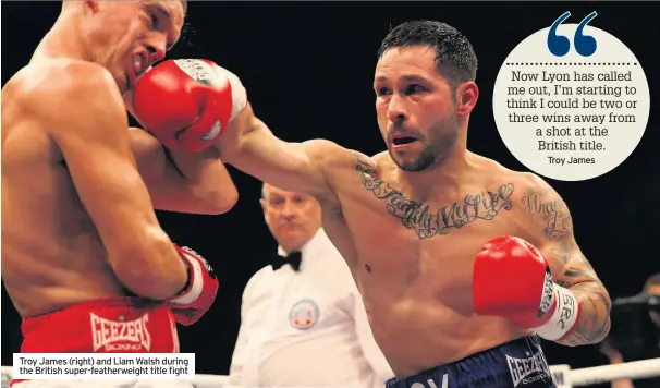  ??  ?? Troy James (right) and Liam Walsh during the British super-featherwei­ght title fight Troy James