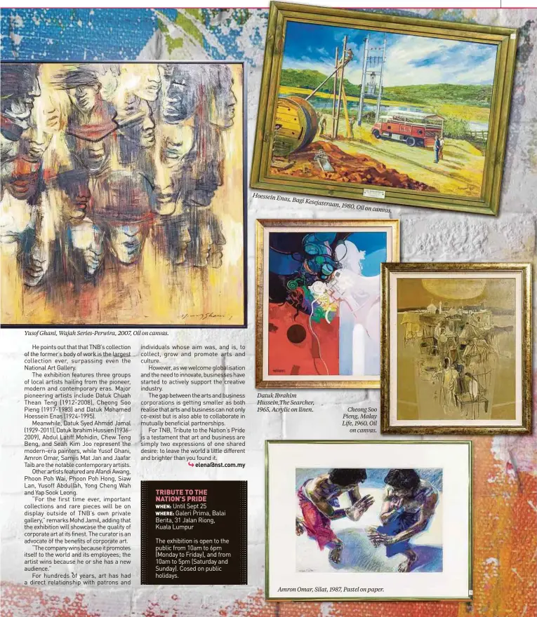  ??  ?? Yusof Ghani, Wajah Series-Perwira, 2007, Oil on canvas. Hoessein Enas,
Bagi
Kesejatera­an,
1980, Oil on canvas. Datuk Ibrahim Hussein,The Searcher, 1965, Acrylic on linen. Cheong Soo Pieng, Malay Life, 1960, Oil on canvas. Amron Omar, Silat, 1987, Pastel on paper.