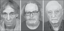  ?? AP ?? This combinatio­n of booking photos released by the Danbury Police Department shows, from left, Bruce Bemer in 2017, Robert King in 2015, and William Trefzger in 2017, all arrested in Danbury in connection with a human traffickin­g ring.