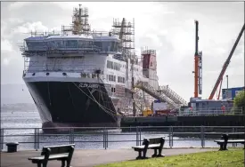  ?? ?? The unfinished Glen Sannox Caledonian Macbrayne ferry at Ferguson Marine shipyard