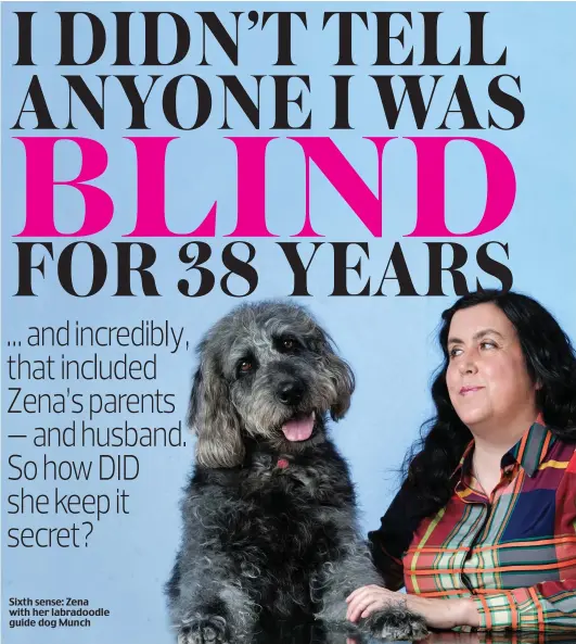  ??  ?? Sixth sense: Zena with her labradoodl­e guide dog Munch