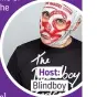  ??  ?? Host: Blindboy