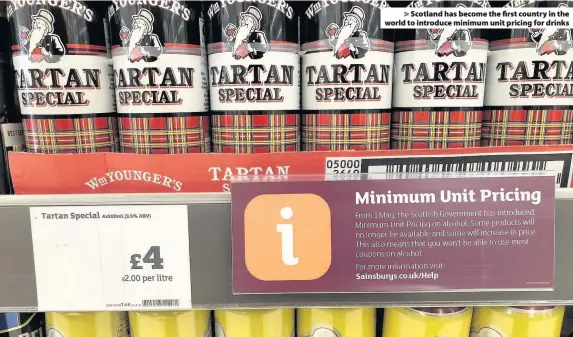  ??  ?? > Scotland has become the first country in the world to introduce minimum unit pricing for drinks