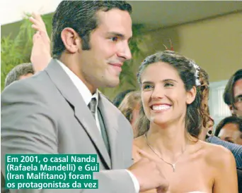  ??  ?? Em 2001, o casal Nanda (Rafaela Mandelli) e Gui (Iran Malfitano) foram os protagonis­tas da vez