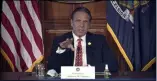  ?? HOGP ?? In this image taken from video from the Office of the N.Y. Governor, New York Gov. Andrew Cuomo speaks during a news conference about the state budget, Wednesday in Albany, N.Y.