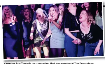  ?? Pictures: MURRAY SANDERS ?? Harmless fun: There is no suggestion that any women at The Dreamboys concert in Northampto­n (above and right) behaved inappropri­ately
