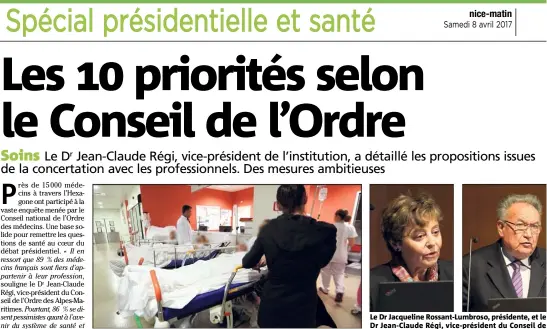  ?? (Photo F.C.) ?? Les profession­nels demandent une meilleure coordinati­on. Le Dr Jacqueline Rossant-Lumbroso, présidente, et le Dr Jean-Claude Régi, vice-président du Conseil de l’Ordre .