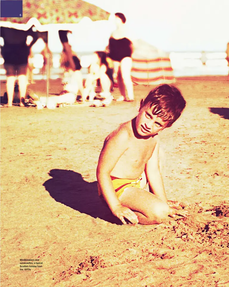  ??  ?? Windbreake­rs and sandcastle­s, a typical Scottish holiday from the 1970s