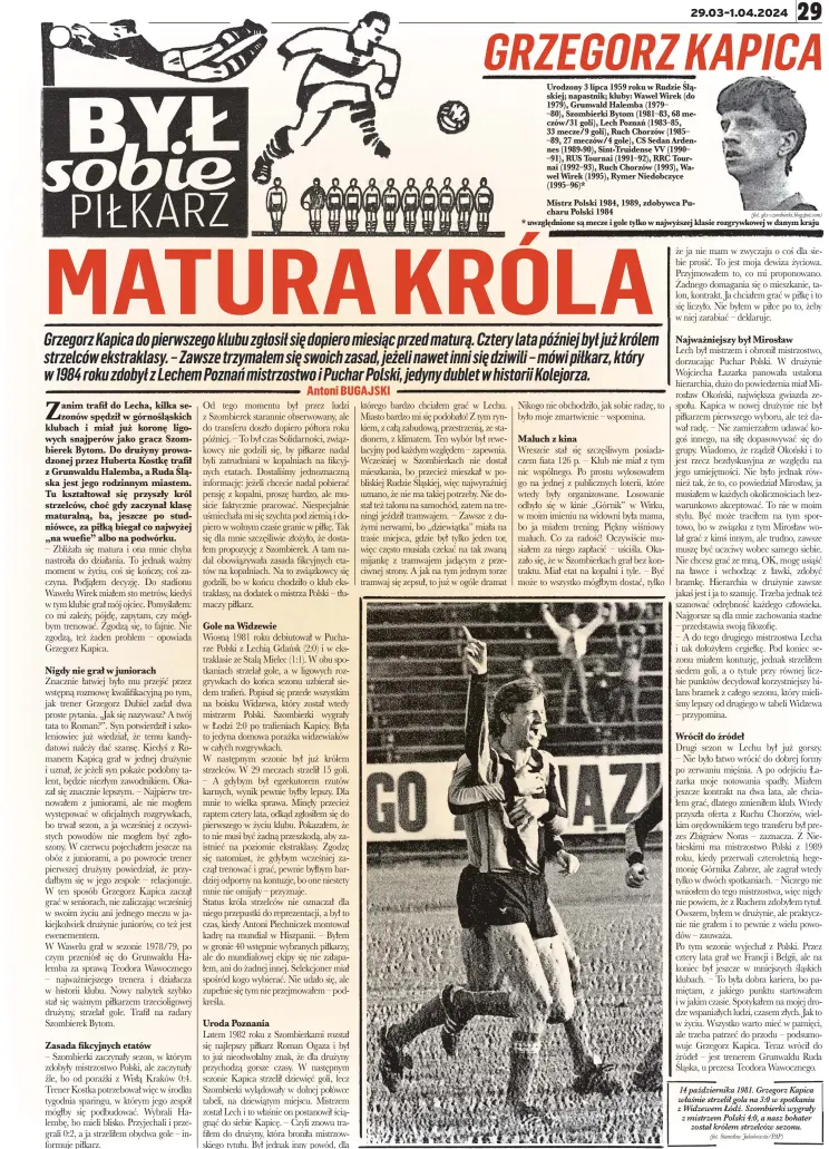  ?? (fot. gks-szombierki.blogspot.com) (fot. Stanisław Jakubowski/pap) ?? 14 październi­ka 1981. Grzegorz Kapica właśnie strzelił gola na 3:0 w spotkaniu z Widzewem Łódź. Szombierki wygrały z mistrzem Polski 4:0, a nasz bohater został królem strzelców sezonu.