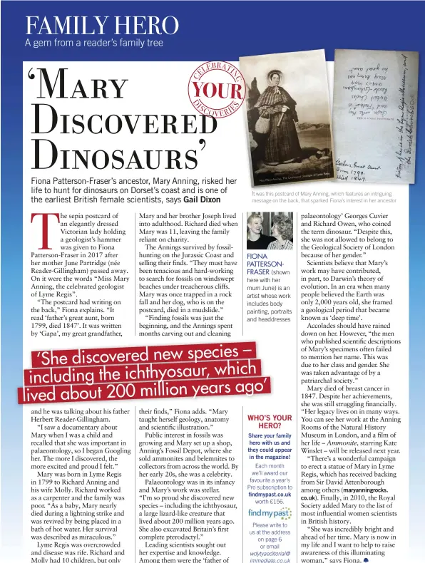  ??  ?? It was this postcard of Mary Anning, which features an intriguing message on the back, that sparked Fiona’s interest in her ancestor
FIONA PATTERSONF­RASER (shown here with her mum June) is an artist whose work includes body painting, portraits and headdresse­s